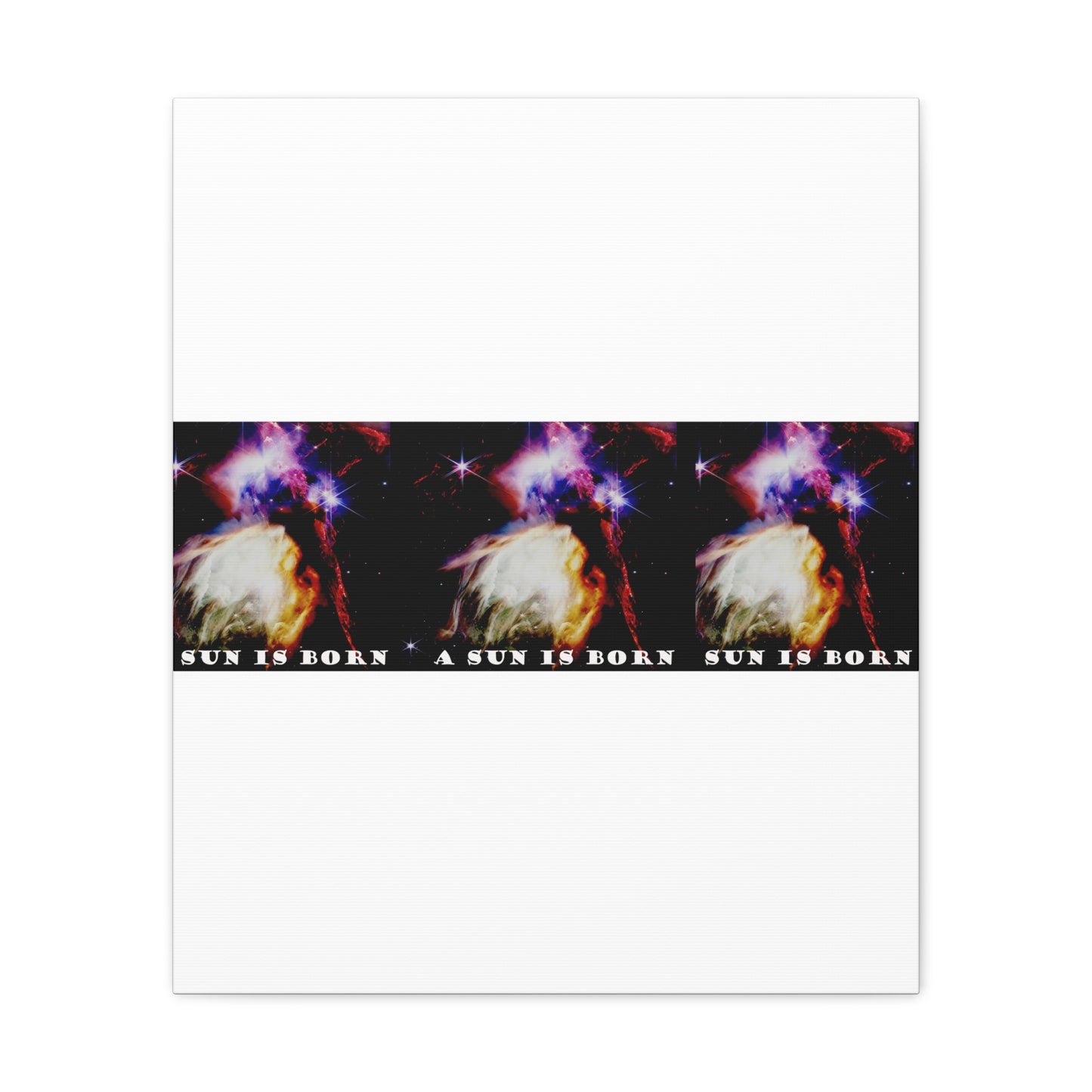 Witness Stellar Birth: Cosmos Series 10 Sun Canvas Print