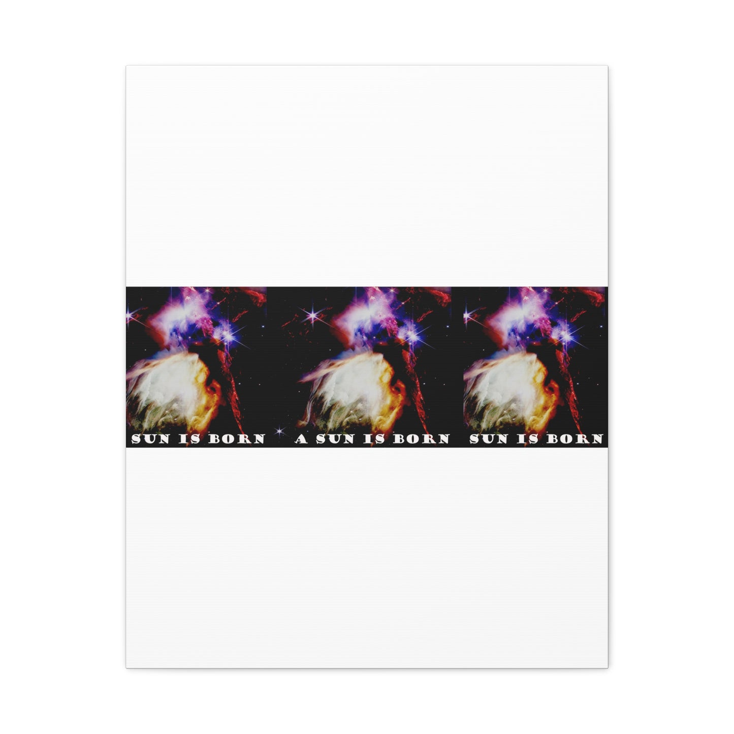 Witness Stellar Birth: Cosmos Series 10 Sun Canvas Print