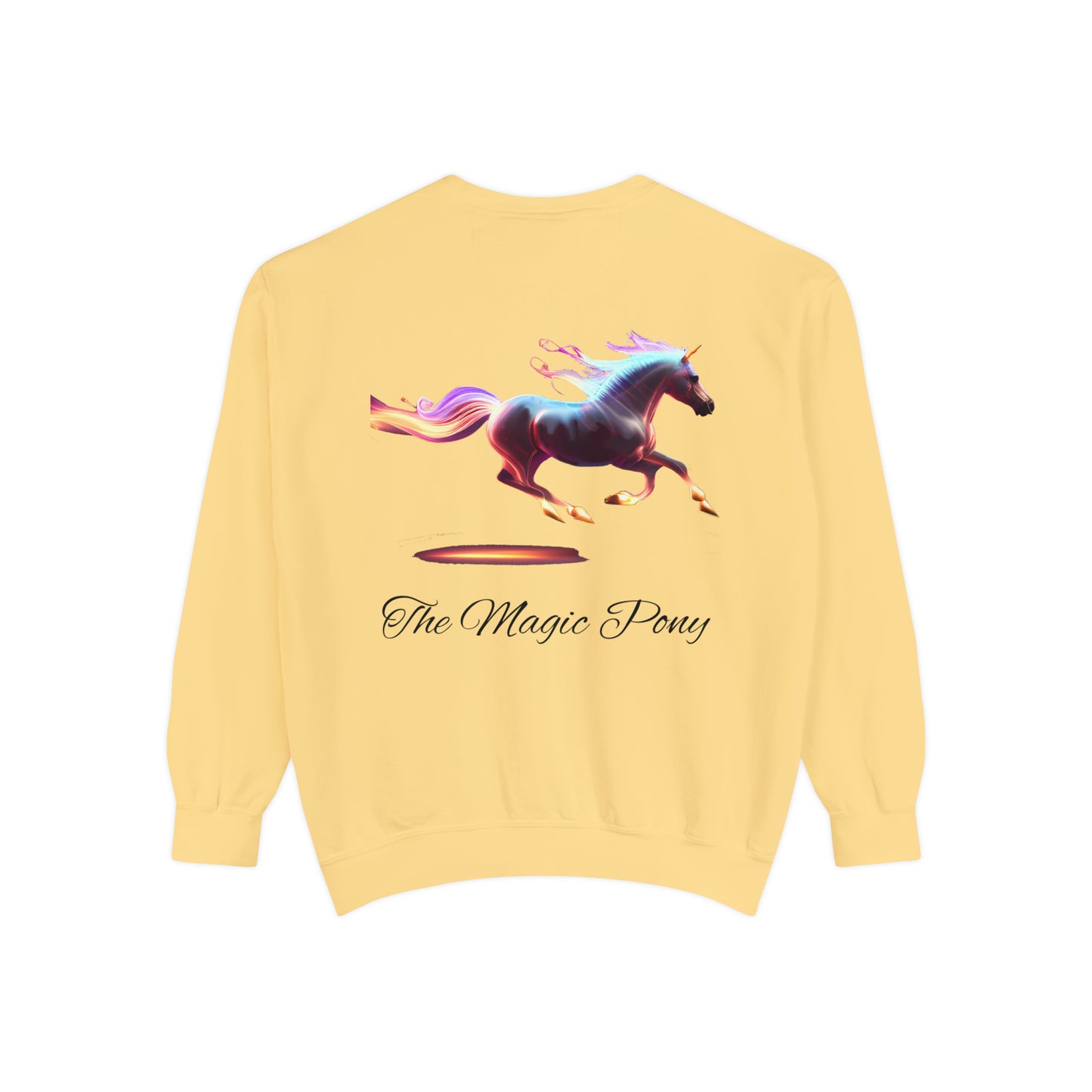 Embrace the Magic: The Magic Pony Garment-Dyed Sweatshirt