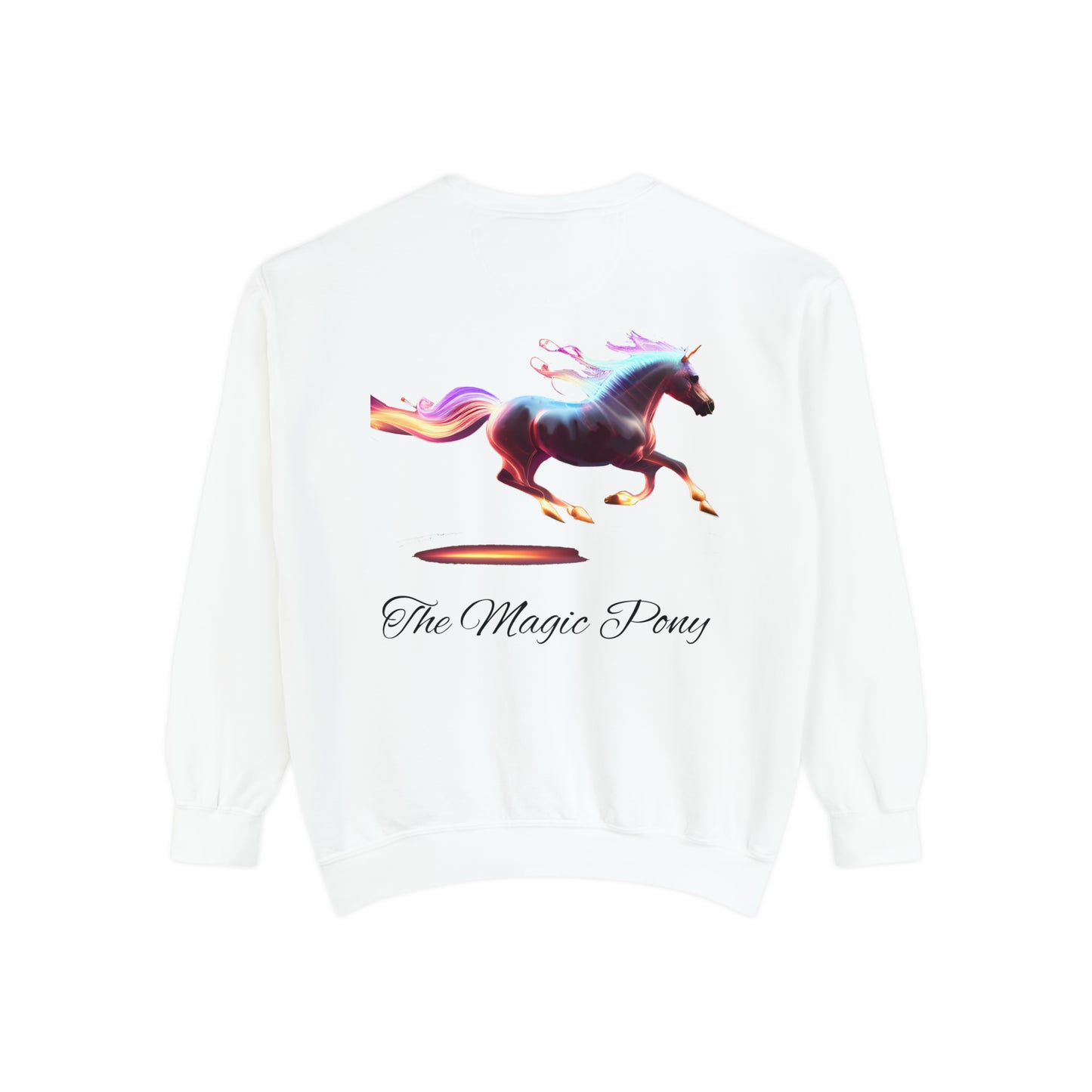 Embrace the Magic: The Magic Pony Garment-Dyed Sweatshirt