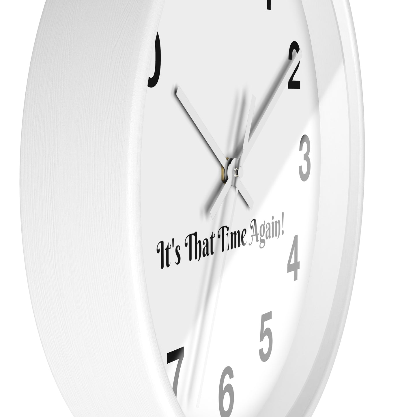 "It's That Time Again!" Wall Clock: Quirky & Fun Timepiece