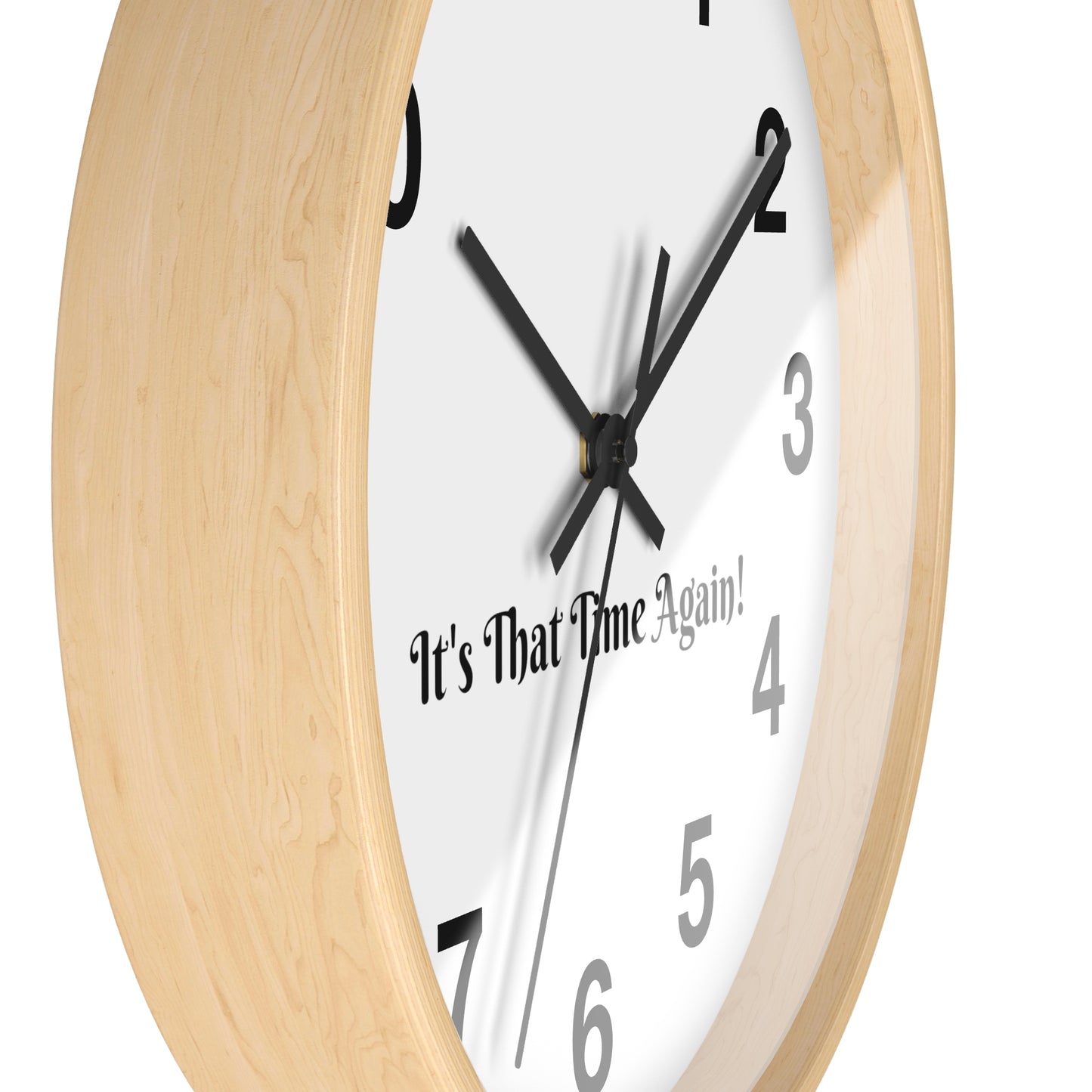 "It's That Time Again!" Wall Clock: Quirky & Fun Timepiece