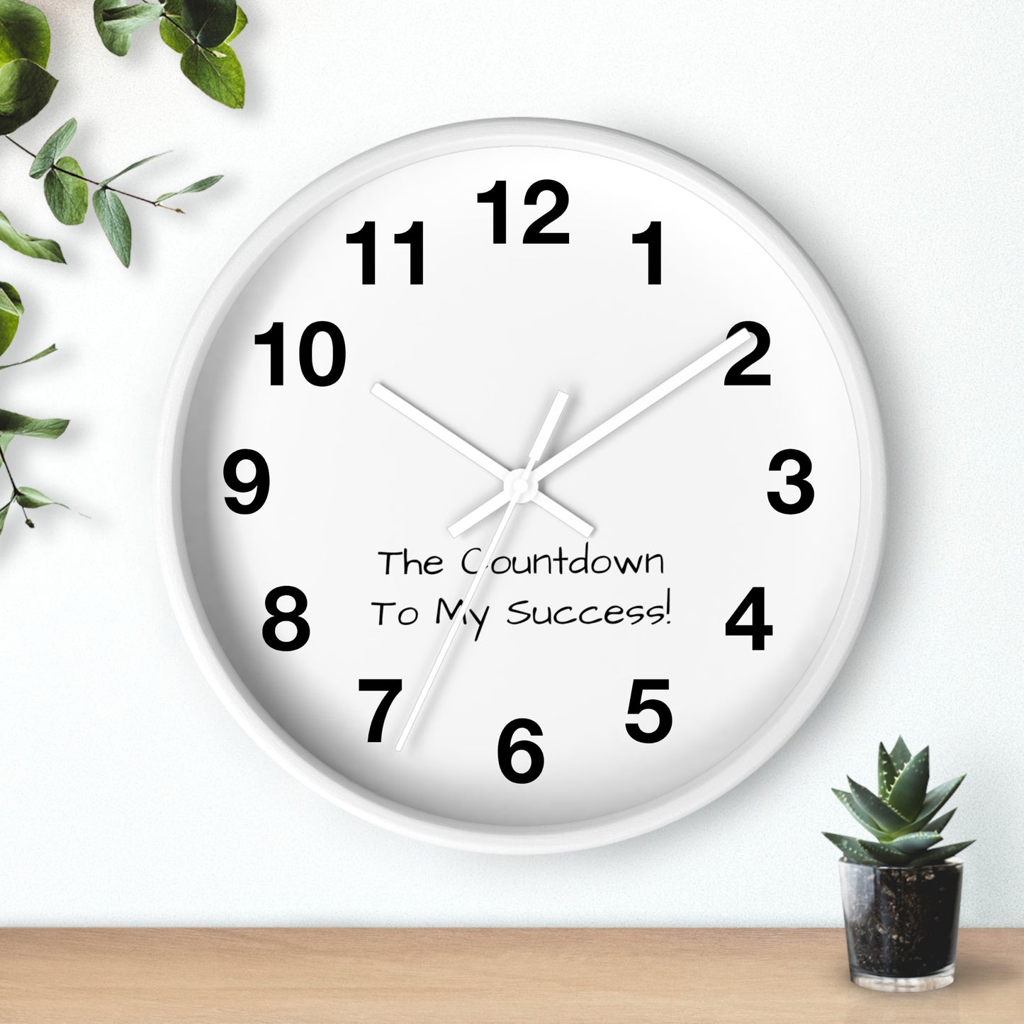 The Count Down To My Success Clock Wall Clock!