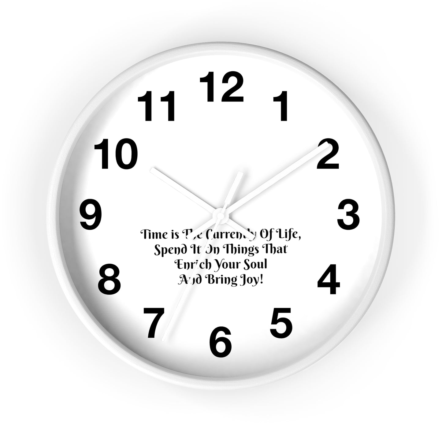 Time is the currency of life; spend it on things that enrich your soul and bring you joy! Clock Wall Clock Home Use!!