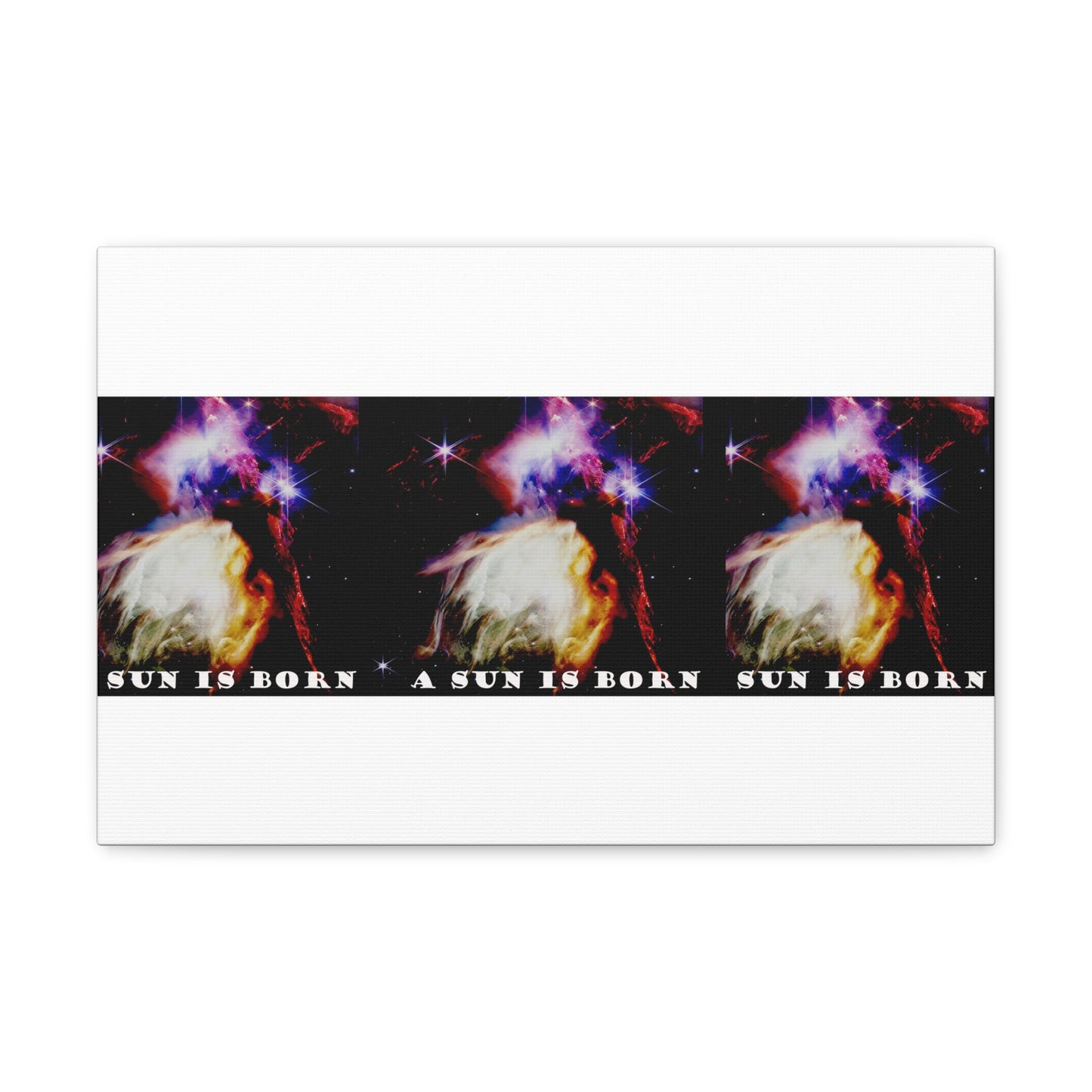 Witness Stellar Birth: Cosmos Series 10 Sun Canvas Print