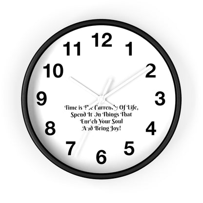 Time is the currency of life; spend it on things that enrich your soul and bring you joy! Clock Wall Clock Home Use!!