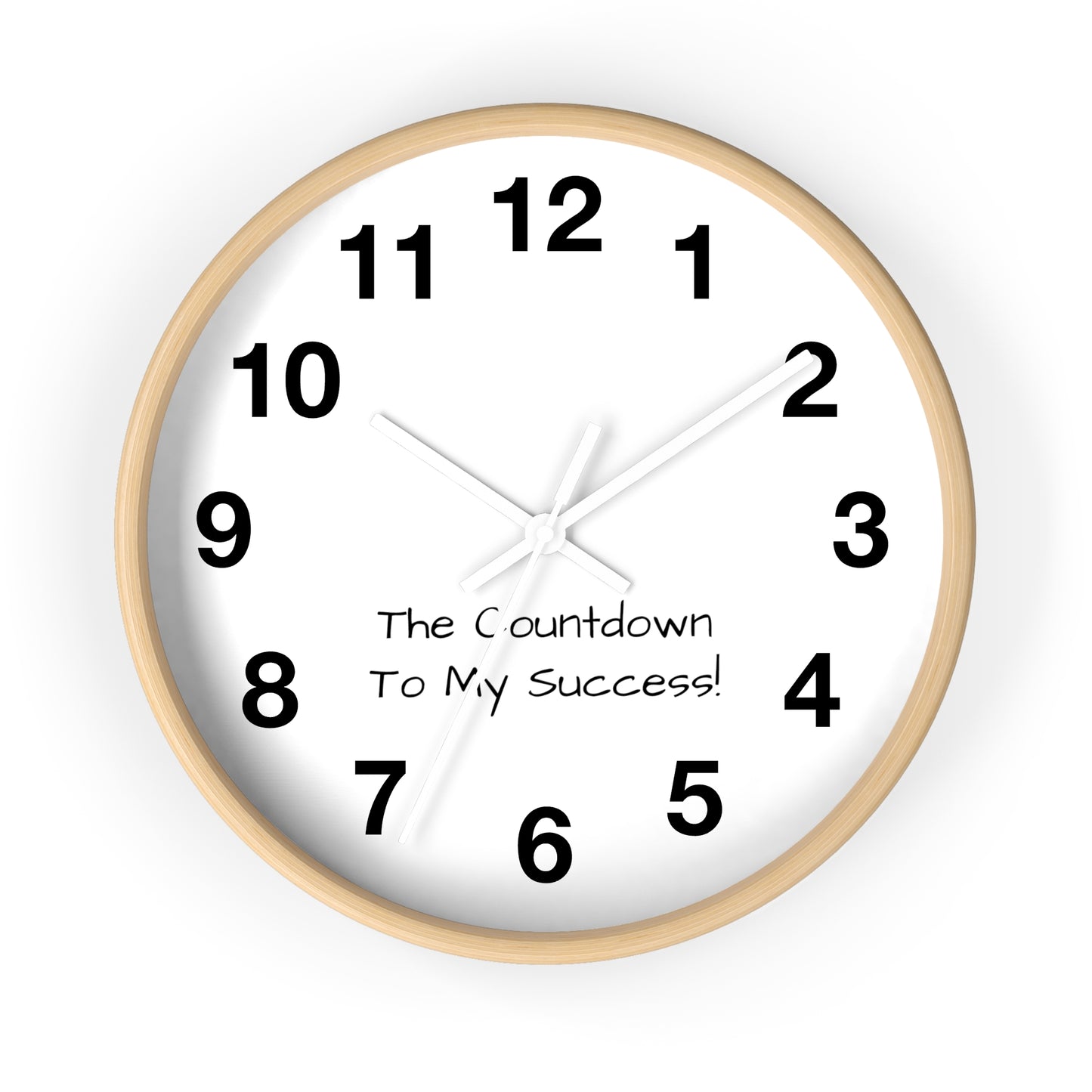 The Count Down To My Success Clock Wall Clock!