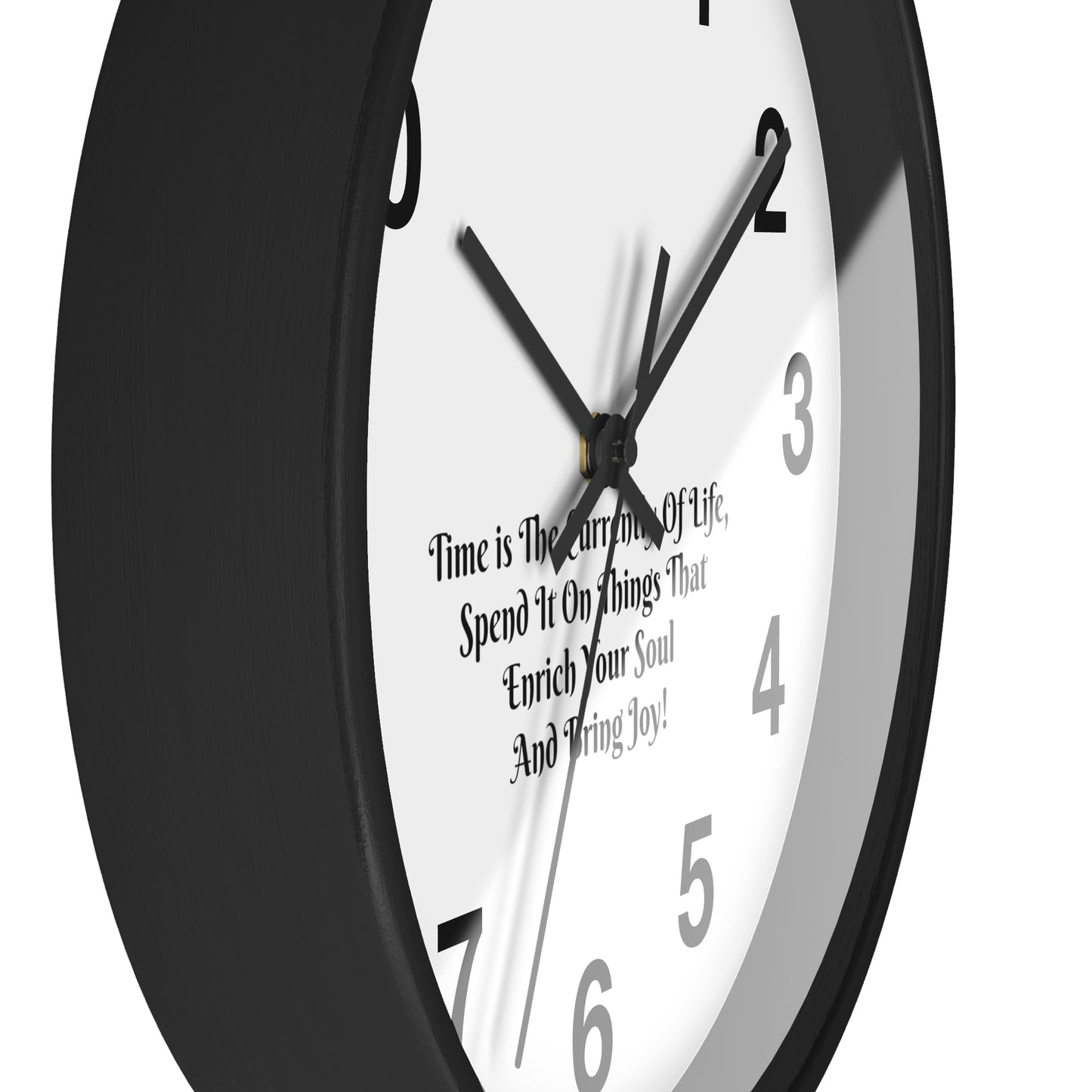 Time is the currency of life; spend it on things that enrich your soul and bring you joy! Clock Wall Clock Home Use!!