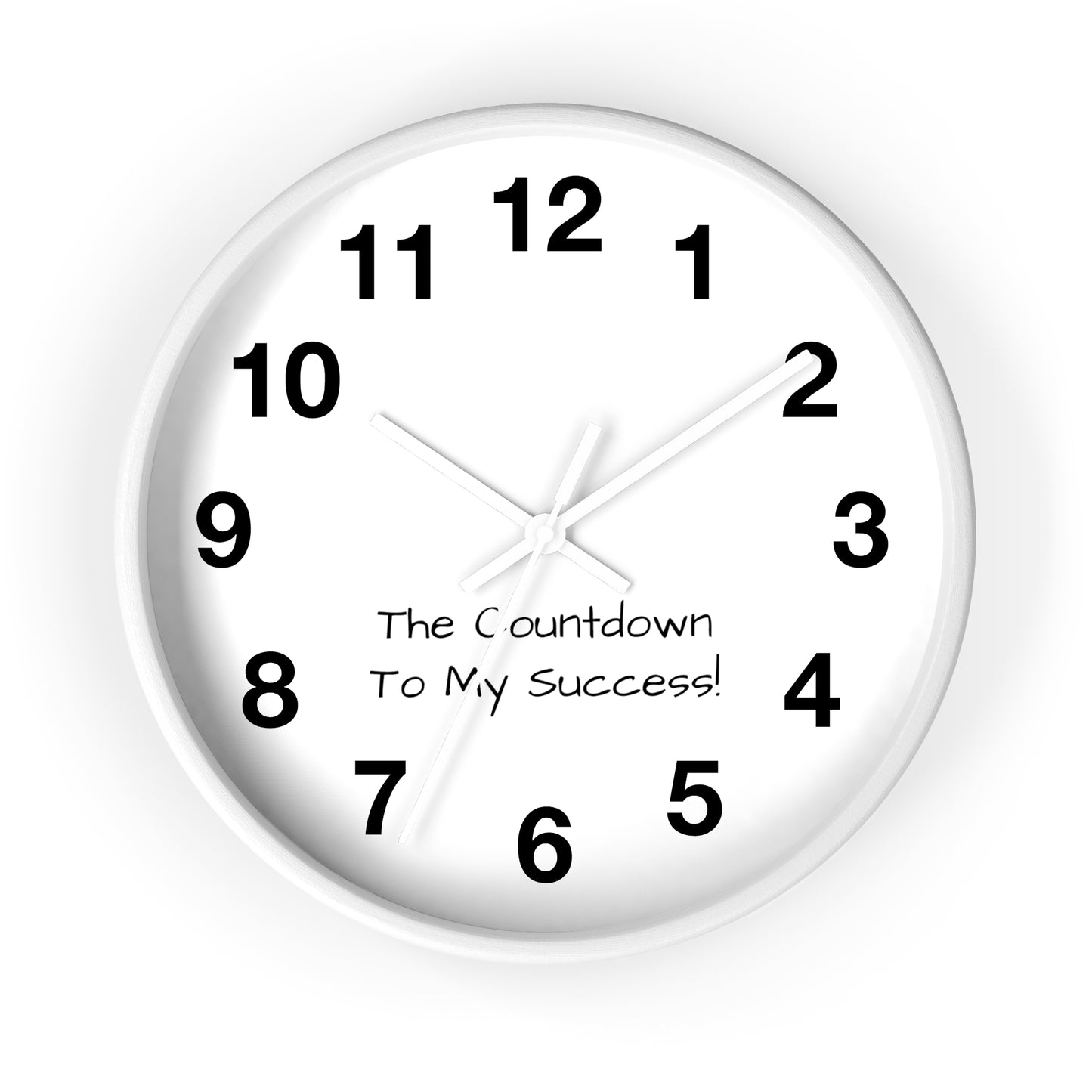 The Count Down To My Success Clock Wall Clock!