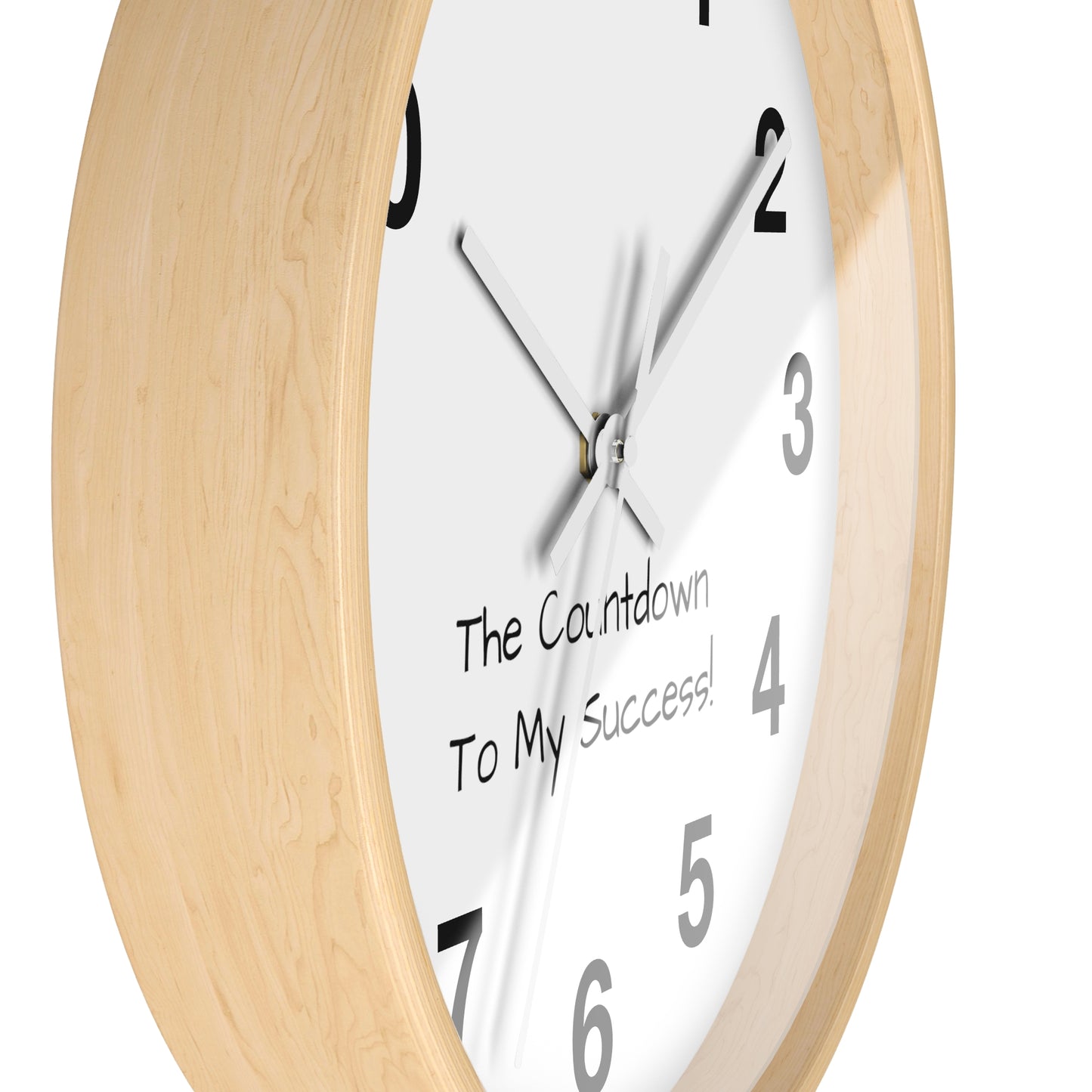 The Count Down To My Success Clock Wall Clock!