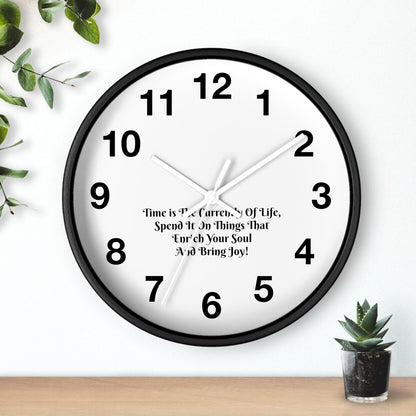 Time is the currency of life; spend it on things that enrich your soul and bring you joy! Clock Wall Clock Home Use!!