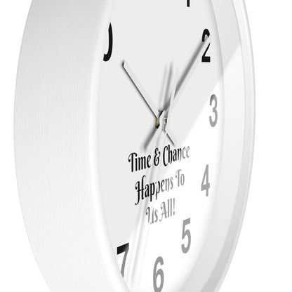 Discover the Timeless Elegance of "Time & Chance Happens To Us All!" Wall Clock