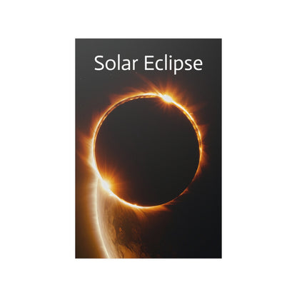 Solar Eclipse Posters: Capture Cosmic Beauty on Satin 39.99 THIS WEEK!