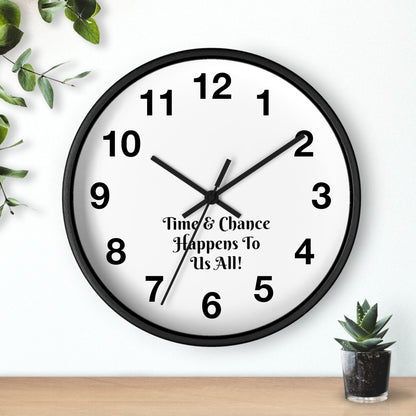 Discover the Timeless Elegance of "Time & Chance Happens To Us All!" Wall Clock