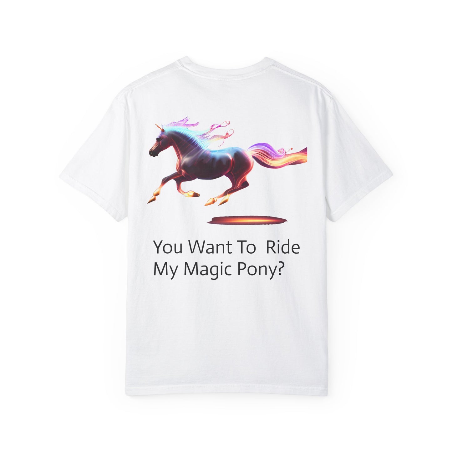 "The Magic Pony" Garment-Dyed Tee: Where Comfort Meets Fantasy