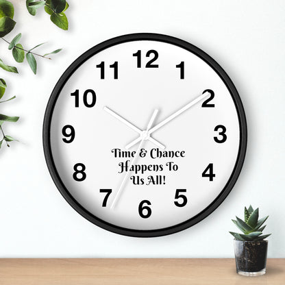 Discover the Timeless Elegance of "Time & Chance Happens To Us All!" Wall Clock